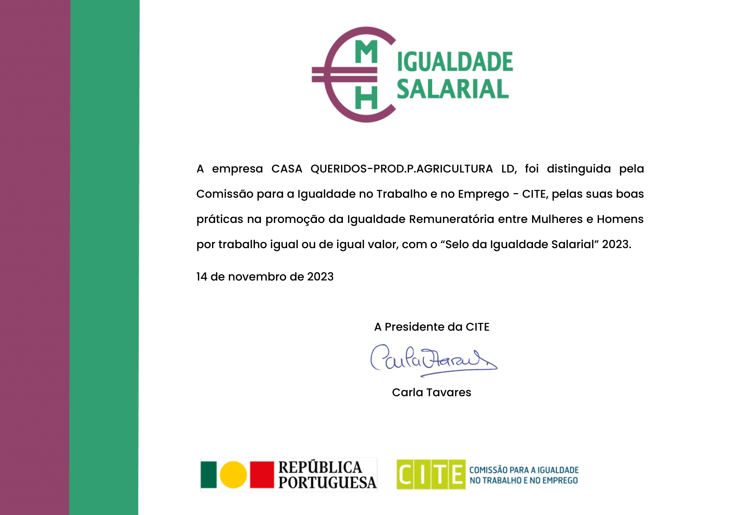 CASA QUERIDOS RECEBE SELO "IGUALDADE SALARIAL 2023" CASA QUERIDOS RECEBE SELO "IGUALDADE SALARIAL 2023"