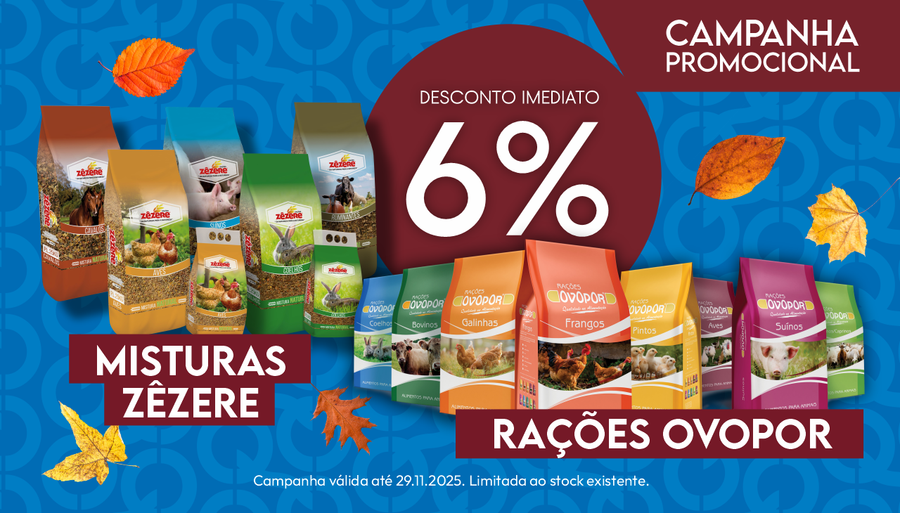 CAMPANHA ESPECIAL OUTONO - OVOPOR E MISTURAS ZÊZERE CAMPANHA ESPECIAL OUTONO - OVOPOR E MISTURAS ZÊZERE