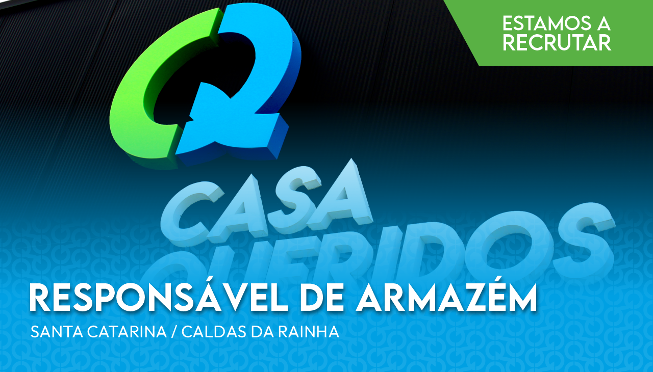 ESTAMOS A RECRUTAR: RESPONSÁVEL DE ARMAZÉM ESTAMOS A RECRUTAR: RESPONSÁVEL DE ARMAZÉM